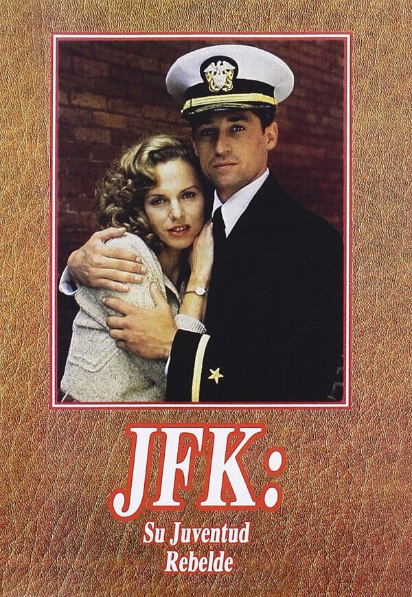 J.F.K.: una juventud rebelde [DVD]